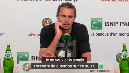 Roland-Garros - Zverev ne veut plus jamais entendre parler de son procès