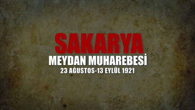 MSB'den Sakarya Meydan Muharebesi'nin yıl dönümüne özel klip