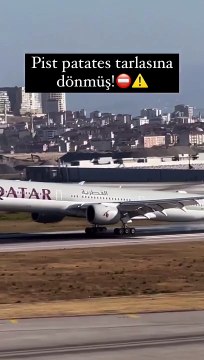 Sabiha Gökçen Havalimanı'na inen uçağın tekerlerine iyi bakın. Patates tarlasına döndü