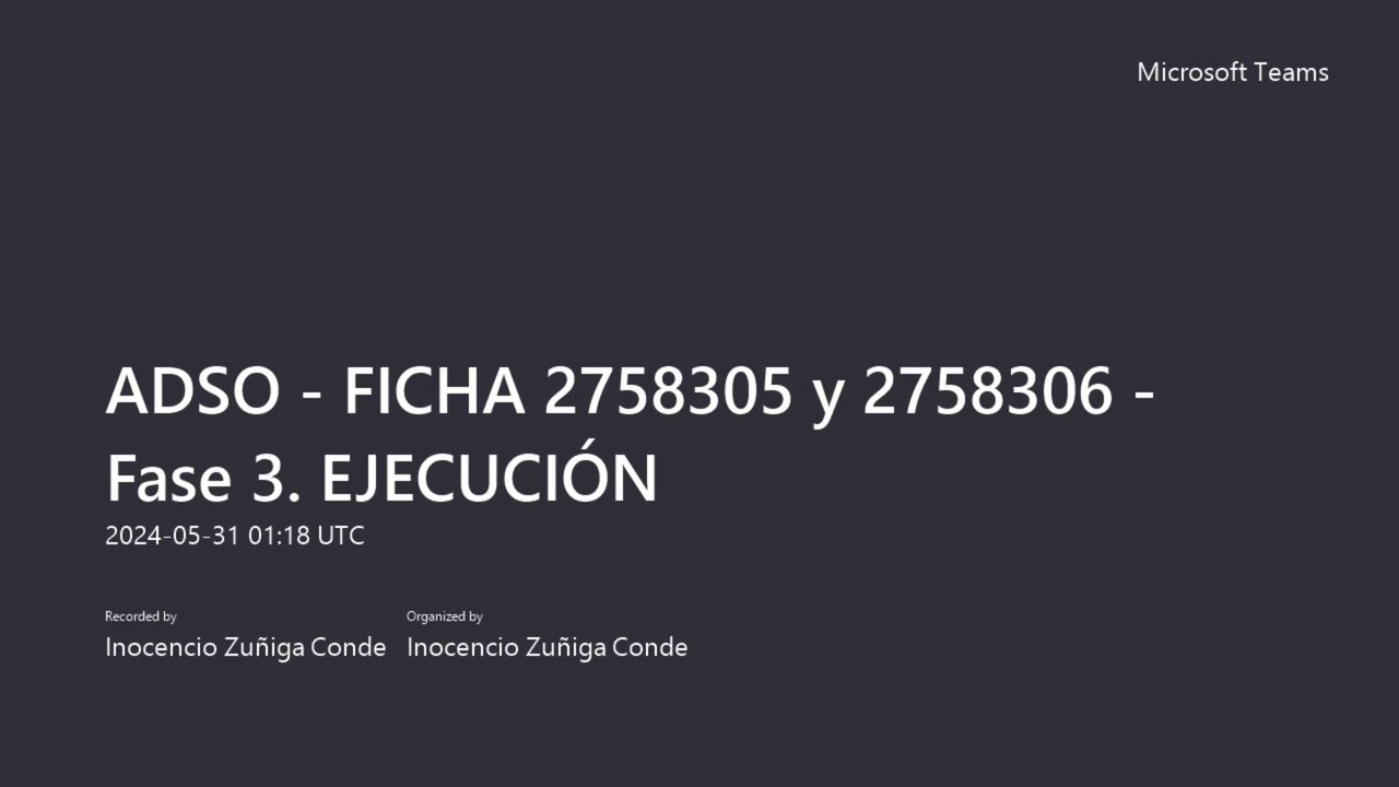 Encuentro 2_ADSO FICHA 2758305 y 2758306 Fase 3 EJECUCIÓN 2024_05-30