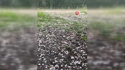 Kastamonu’da ceviz büyüklüğünde dolu yağışı