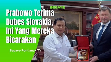 Prabowo Subianto Terima Dubes Slovakia Dan Ini Yang Mereka Bicarakan