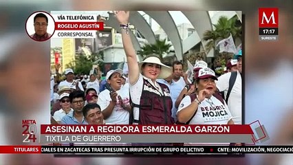 Asesinan a Esmeralda Garzón, regidora de Tixtla, en Guerrero