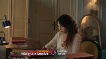 Yüz Yıllık Mucize yeni bölüm ne zaman? Yüz Yıllık Mucize 7. bölüm fragmanı yayınlandı mı?