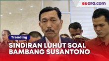 4 Sindiran Luhut soal Mundurnya Bambang Susantono dan Dhony Rahajoe: Bukan IKN yang Bermasalah, Tapi Pemimpinnya