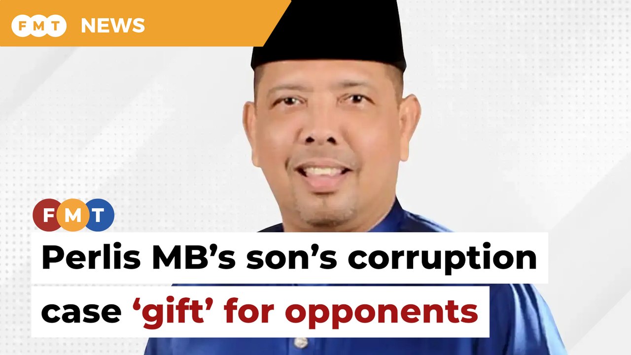 Corruption case of Perlis MB’s son ‘gift’ for opponents, says Bersatu man
