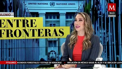 ¿Cómo será la relación internación con Claudia Sheinbaum? | Milenio entre Fronteras