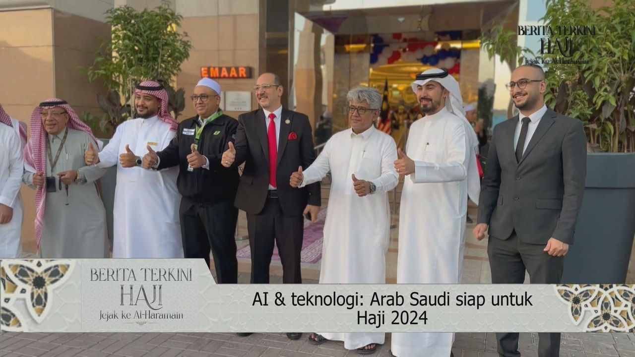 Berita Terkini Haji: Jejak ke Al-Haramain | AI & Teknologi: Arab Saudi siap untuk Haji 2024