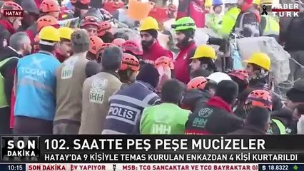 Hatay'da 9 kişiyle temas kurulan enkazdan 102'nci saatte 6 kişi kurtarıldı