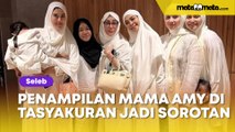 Penampilan Mewah Mama Amy di Acara Tasyakuran Jadi Sorotan, Tenteng Tas Branded Seharga Biaya Haji Furoda?
