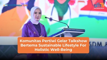Komunitas Pertiwi Gelar Talkshow Bertema Sustainable Lifestyle For Holistic Well-Being