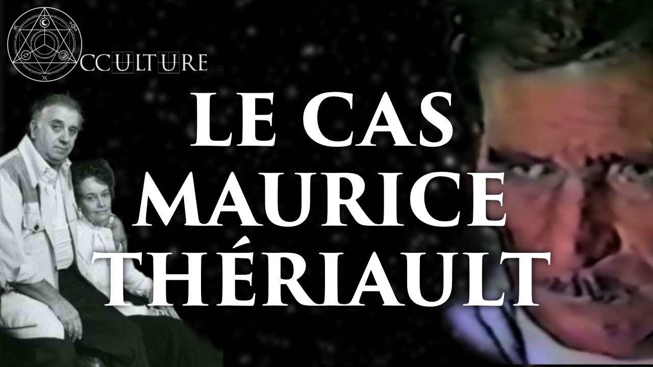 Le cas Maurice Thériault (Dossier Warren) - Occulture Episode 28