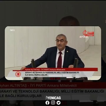İYİ Partili Ayhan Altıntaş: En az iki Roketsan’ı oluşturabilecek kadar değerli mühendisimizi yurt dışına kaybetmişiz