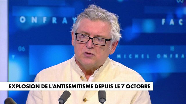 Michel Onfray : «Il y a un antisémitisme préempté par une certaine gauche»