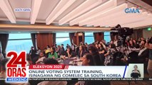 Online voting system training, isinagawa ng Comelec sa South Korea | 24 Oras Weekend