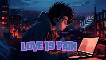 Lo-fi songs(love is pain) hollywood hol