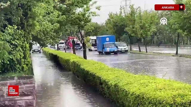 Ankara'yı yine sağanak vurdu: Yollar göle döndü