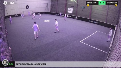 But de Nicolas L - CHEZ MOI 2