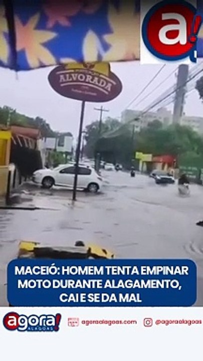 MACEIÓ: HOMEM TENTA EMPINAR MOTO DURANTE ALAGAMENTO, CAI E SE DA MAL