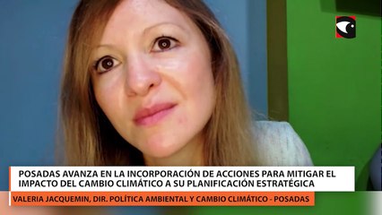 Download Video: Posadas avanza en la incorporación de acciones para mitigar el impacto del cambio climático a su planificación estratégica