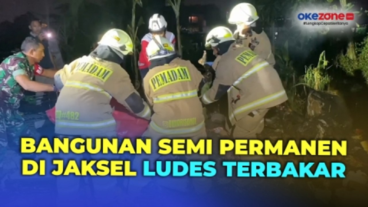 Bangunan Semi Permanen di Jakarta Selatan Terbakar, Penghuni Tewas Terpanggang