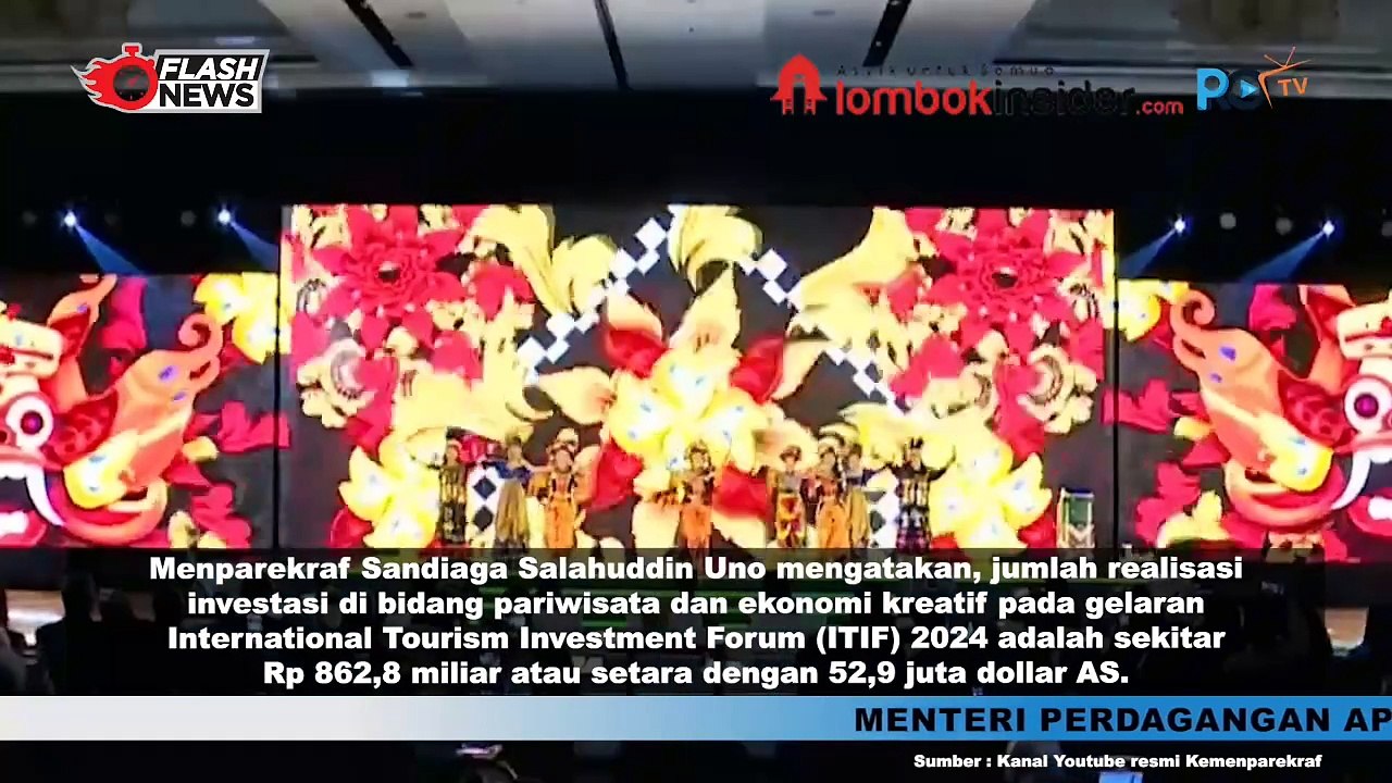 SUKSES GELAR INTERNATIONAL TOURISM INVESTMENT FORUM 2024, KEMEPAREKRAF BAKAL REALISASIKAN DANA 800 MILYAR UNTUK PARIWISATA DAN INDUSTRI KREATIF