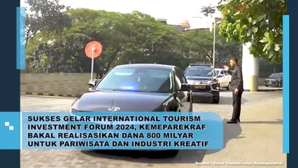 Sukses Gelar Internasional Tourism Investment Forum 2024, Kemeparekraf Bakal Realisasikan Dana 800 Miliar Untuk Pariwisata dan Industri Kreatif