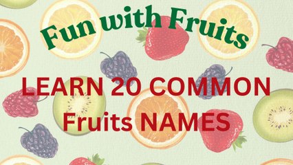 Fun with Fruits| Fruits name in English