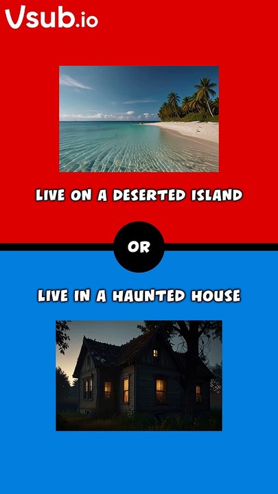 Would-you-rather-Live-on-a-deserted-island