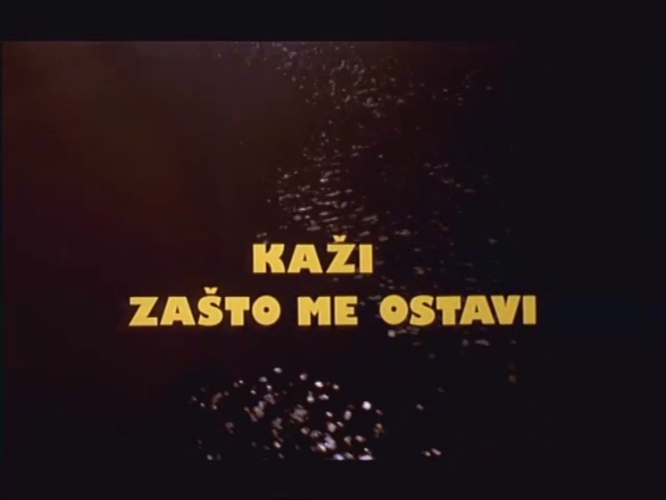 Kaži zašto me ostavi (1993) [Ceo Film]