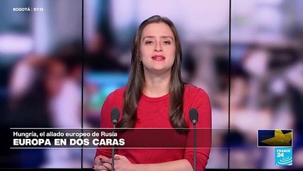 Europa en dos caras: Hungría, el aliado europeo de Rusia