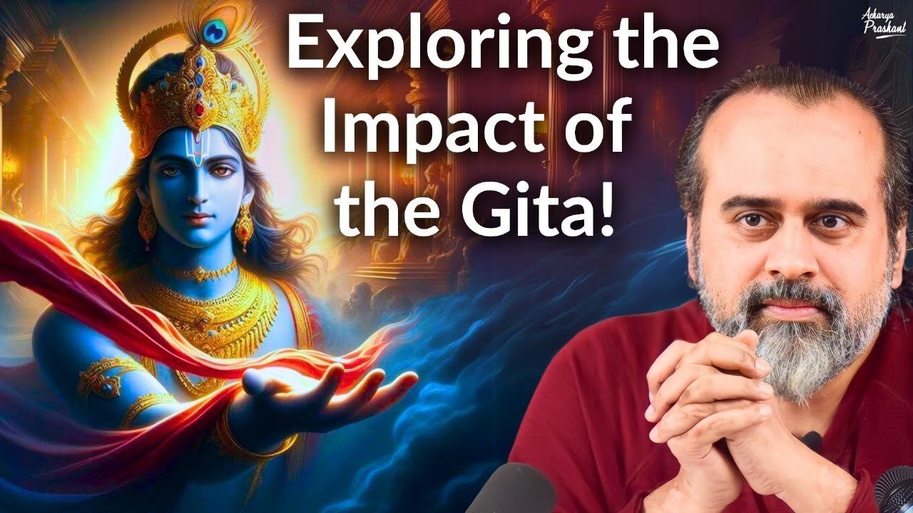 Exploring the Impact of the Gita: Unveiling Insights and Challenges || Acharya Prashant (2023)
