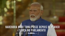 Narendra Modi toma posse depois de perder força no Parlamento