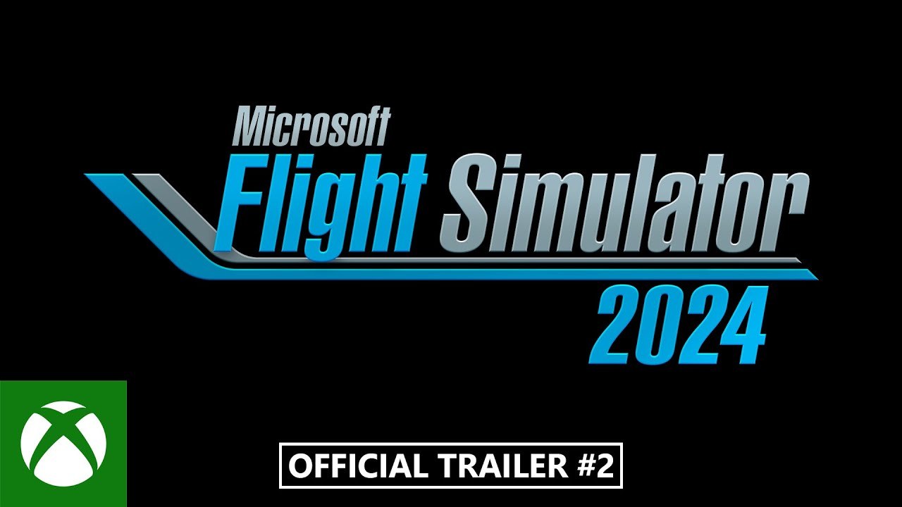 Microsoft Flight Simulator 2024 – Trailer Xbox Games Showcase 2024