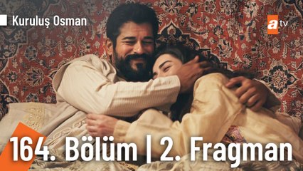 Kuruluş Osman 164. Bölüm 2. Fragmanı (Sezon Finali)  | "Bizler sıkılı bir yumruk..."