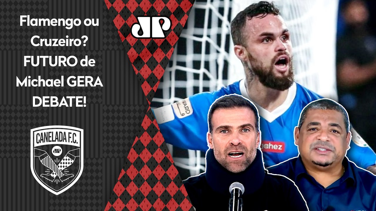 "Flamengo ou Cruzeiro??? Cara, se EU FOSSE o Michael, iria para o..." OLHA esse ÓTIMO DEBATE!