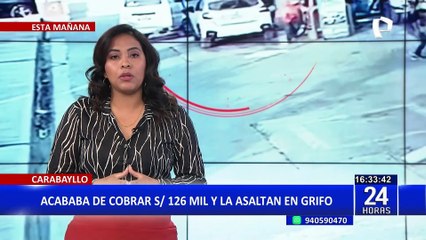 Habla la empresaria que fue víctima del robo de 126 mil soles en un grifo de Carabayllo