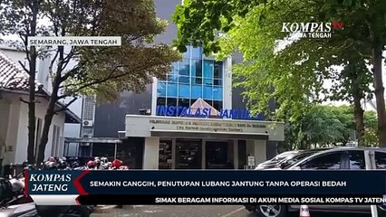 Semakin Canggih, Penutupan Lubang Jantung Tanpa Operasi Bedah