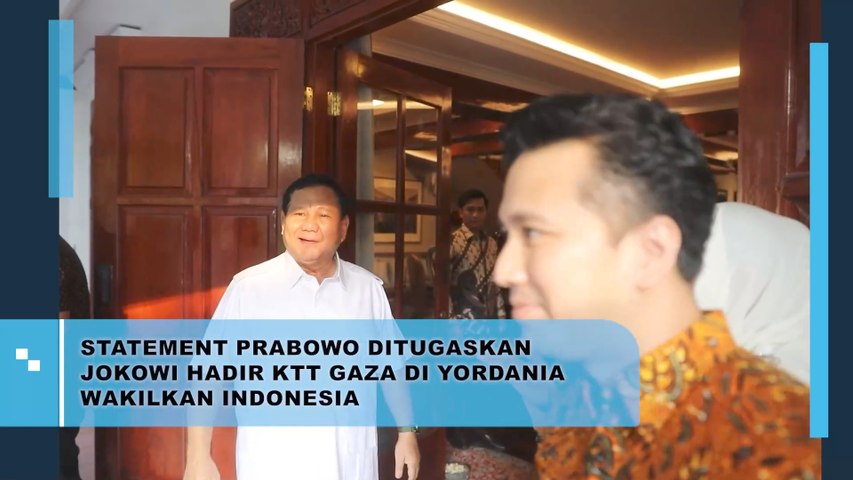 Statement Prabowo Ditugaskan Jokowi Hadir KTT Gaza di Yordania Wakilkan Indonesia