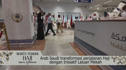 Arab Saudi transformasi perjalanan Haji dengan Inisiatif Laluan Mekah
