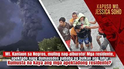 Mt. Kanlaon sa Negros, dagdag perwisyo sa mga residente nang muling nag-alburuto?! | Kapuso Mo, Jessica Soho