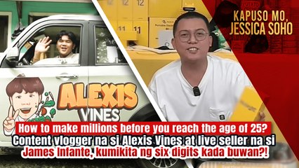 Alexis Vines at James Infante, kumikita ng six digits kada buwan?! | Kapuso Mo, Jessica Soho