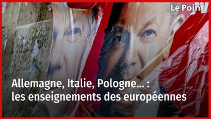 Allemagne, Italie, Pologne… : les enseignements des européennes