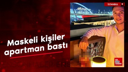 İstanbul Büyükçekmece'de maskeli kişiler apartman bastı