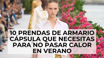 10 prendas de armario cápsula imprescindibles para no pasar calor en verano