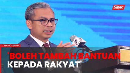 Penyasaran subsidi kurangkan ketirisan, boleh tambah bantuan kepada rakyat - Fahmi