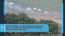 BUMN Corner Kilang Minyak Terbesar Asia Tenggara di Balikpapan Produksi 360.000 Barel Per Hari