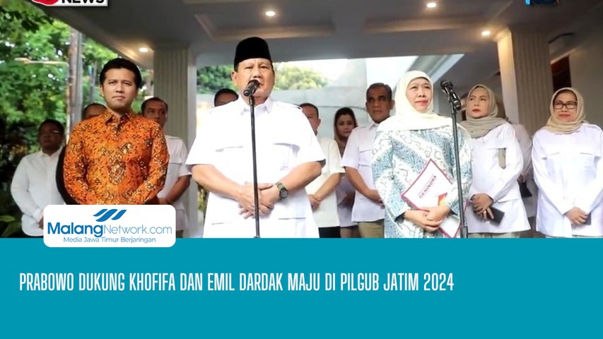 Prabowo Dukung Khofifa dan Emil Dardak Maju di Pilgub 2024