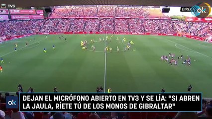 Dejan el micrófono abierto en TV3 y se lía: "Si abren la jaula, ríete tú de los monos de Gibraltar"