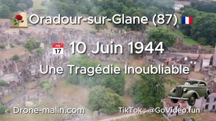 10 Juin 1944 - Oradour-sur-Glane (87)  : Une Tragédie Inoubliable